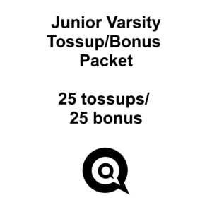 Secured Junior Varsity Competition Questions – Standard Tossup/Bonus Packet