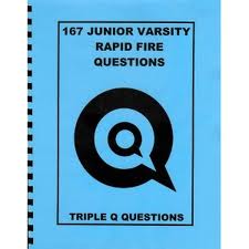 167 Junior Varsity Rapid Fire Questions